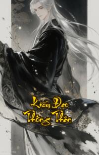 Kiếm Đạo Thông Thần: Một Kiếm Xé Tan Cửu Thiên