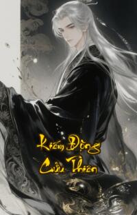 Kiếm Động Cửu Thiên: Đọa Lạc Giữa Thiên Đường Sắc Lệnh