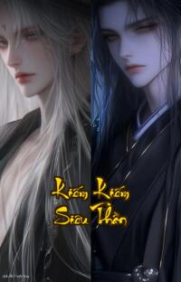 Kiếm Kiếm Siêu Thần: Một Kiếm Đổi Đời Chấn Động Cửu Thiên