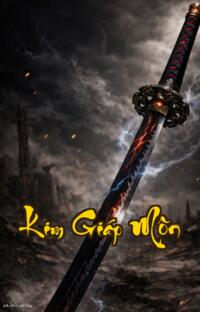 Kim Giáp Môn: Máu Thù Nhuốm Sắc Giang Hồ