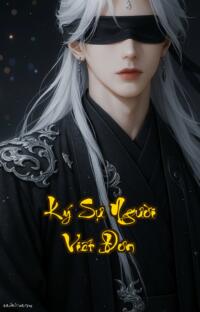 Ký Sự Người Viết Đơn: Oan Hồn  Đừng Viết Nếu Không Muốn Gặp Ma