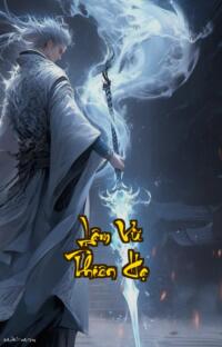 Lâm Vũ Thiên Hạ: Một Chưởng Đổi Đời Vạn Kiếp Tu Tiên