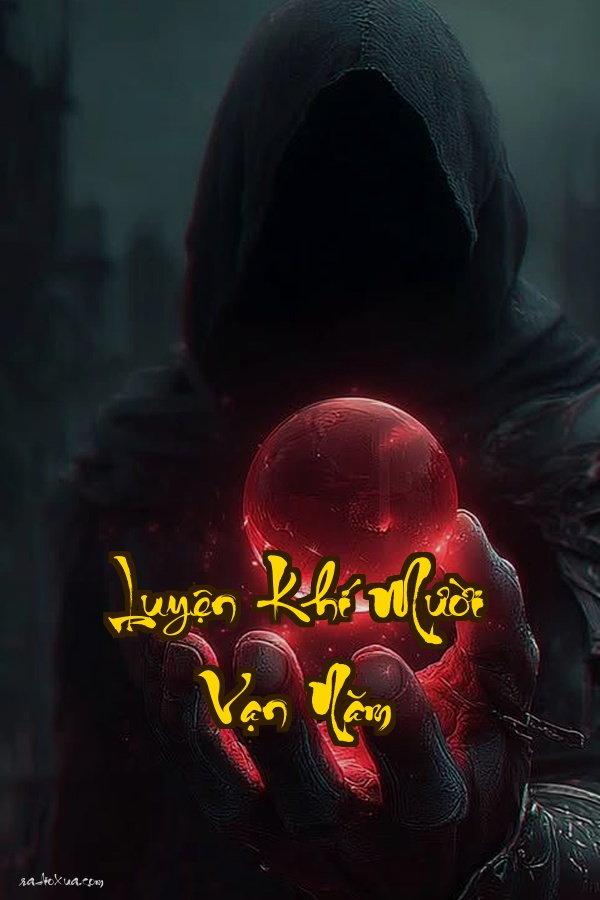 Luyện Khí Mười Vạn Năm: Ngàn Năm Cô Lập Một Kiếp Hồi Sinh