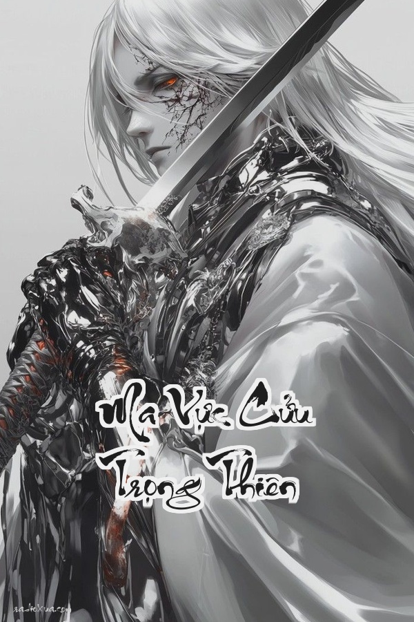 Ma Vực Cửu Trọng Thiên: Nàng Dâu Ở Đâu Ta Đến Đây