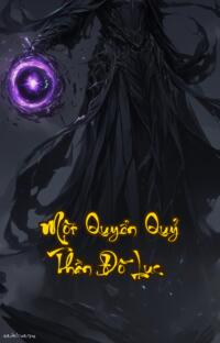 Một Quyển Quỷ Thần Đồ Lục: Khi Tây Du Ký lạc trôi vào thế giới quỷ thần