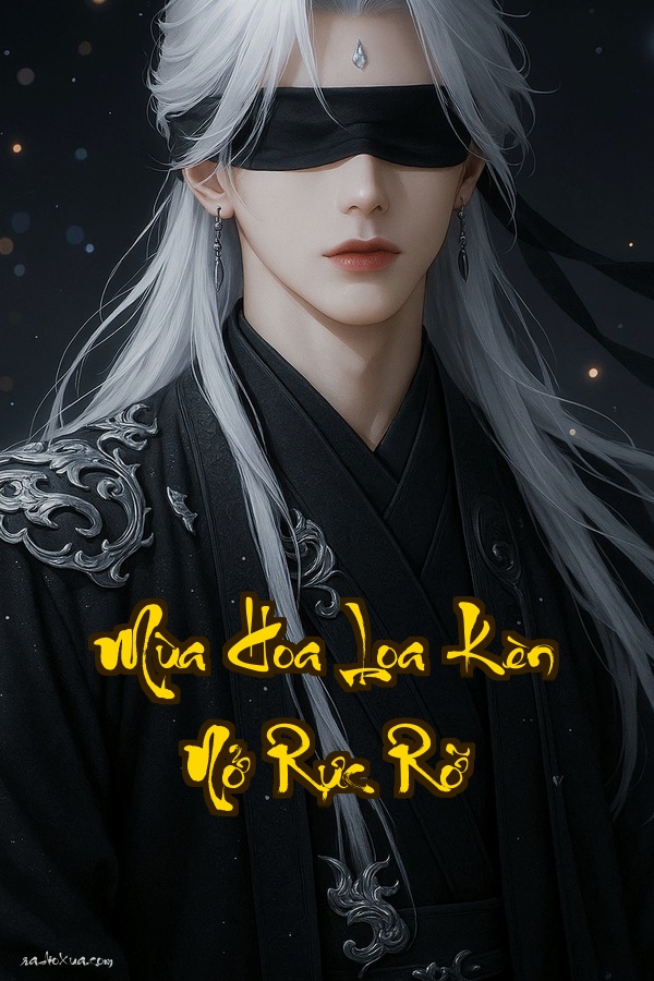 Mùa Hoa Loa Kèn Nở Rực Rỡ: Khi Sự Ngớ Ngẩn Gặp Gỡ Sự Im Lặng