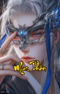 Mục Thần: Mười nghìn năm oán hận một đời báo thù