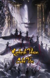 Nghịch Thiên Chí Tôn: Vạn Thế Cừu Hận Một Kiếp Trả Thù