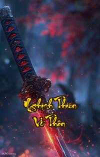 Nghịch Thiên Võ Thần: Khi Số Phận Bị Bẻ Gãy