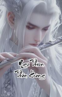 Ngự Thiên Thần Hoàng: Một niệm thay đổi vận mệnh vạn giới thần phục