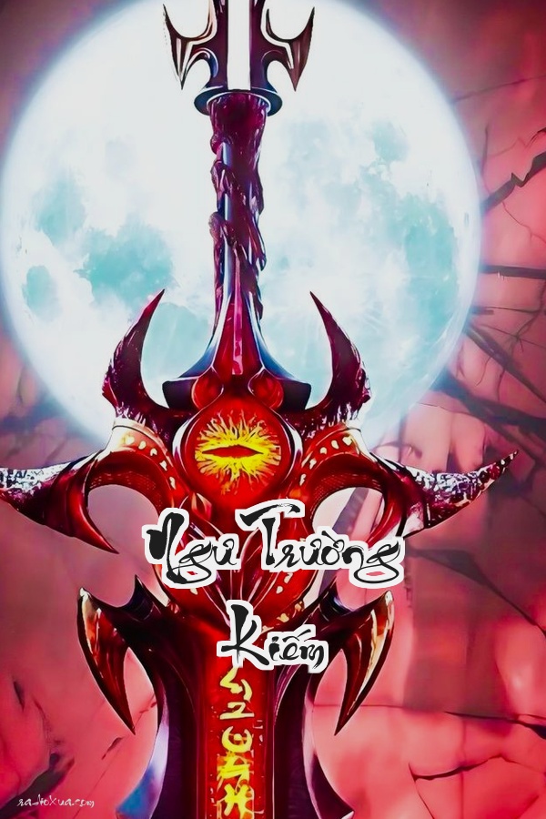 Ngư Trường Kiếm: Huyết Thệ Giang Hồ  Khi Vết Thương Quá Khứ Gọi Tên Trả Thù