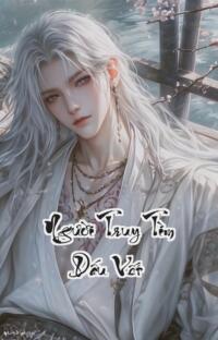 Người Truy Tìm Dấu Vết: Khi tội ác vượt qua mọi giới hạn