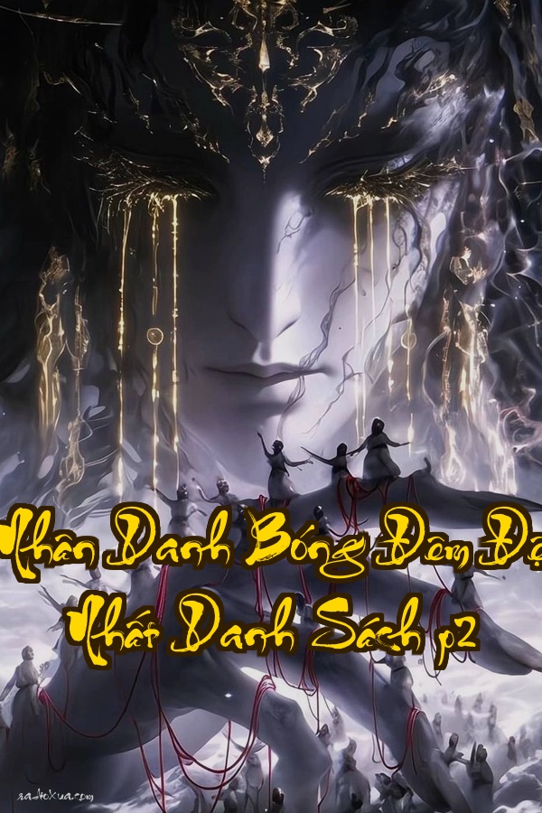 Nhân Danh Bóng Đêm  Đệ Nhất Danh Sách p2: Ký ức là địa ngục hay sức mạnh tối thượng