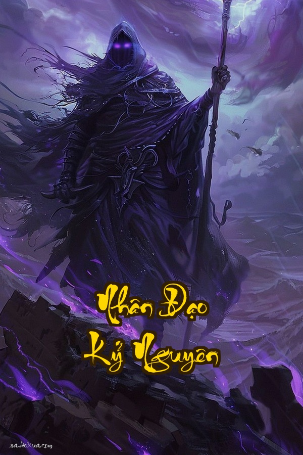 Nhân Đạo Kỷ Nguyên: Khi Con Người Dám Ngước Nhìn Thần Minh