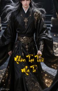 Nhân Tại Trừ Ma Ti: Võ Công Tự Kỷ Tiến Hóa Liễu  Khi võ học gặp gỡ điên cuồng