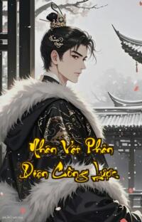 Nhân Vật Phản Diện Công Lược: Chết Một Kiếp Hóa Thành Bia Đỡ Đạn