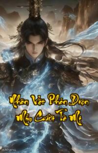 Nhân Vật Phản Diện Mỉm Cười Tà Mị: Xuyên không thành ác nhân số phận ai nắm giữ