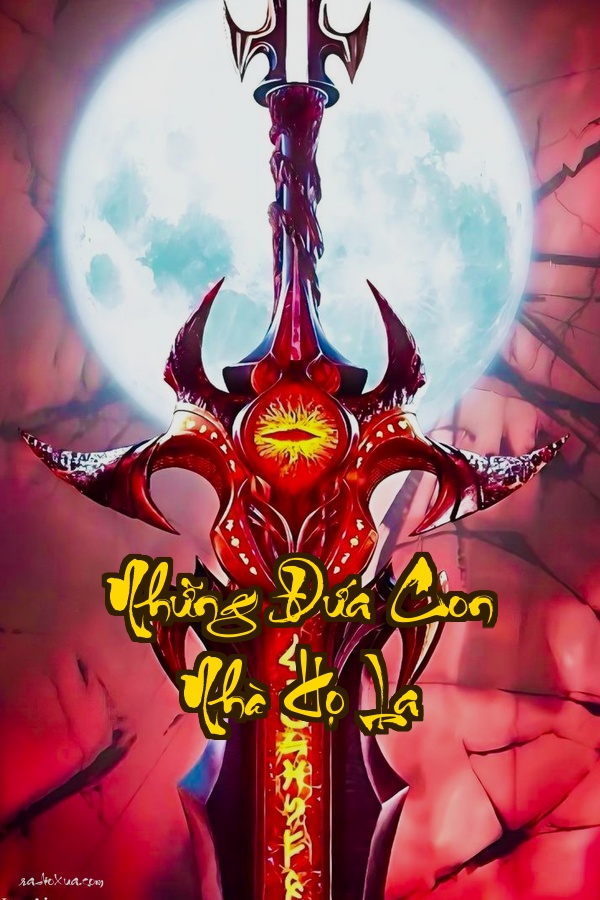 Những Đứa Con Nhà Họ La  Bí mật kinh hoàng sau bức tường gia đình