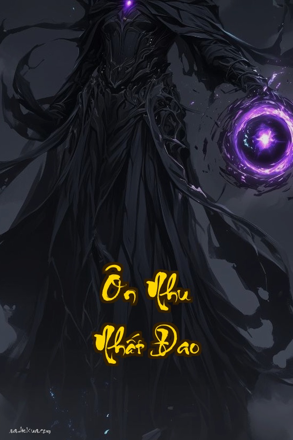 Ôn Nhu Nhất Đao: Kinh thành máu lửa ai sống sót