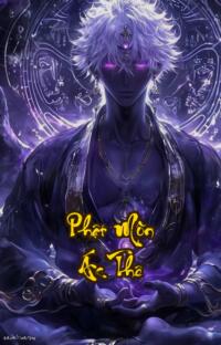 Phật Môn Ác Thê: Xuyên Không Thành Hòa Thượng Đem Hận Gieo Rắc