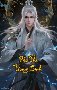 Phế Thê Trùng Sinh: Béo ú thảm hại và quyết trả thù