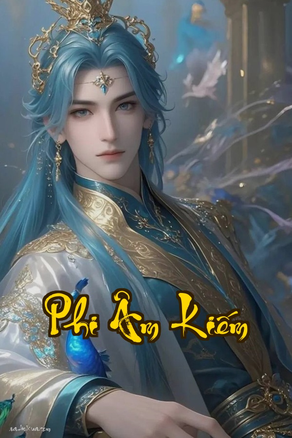 Phi Âm Kiếm: Đêm Tối Vọng Thiên Kiếm Khí Thức Tỉnh