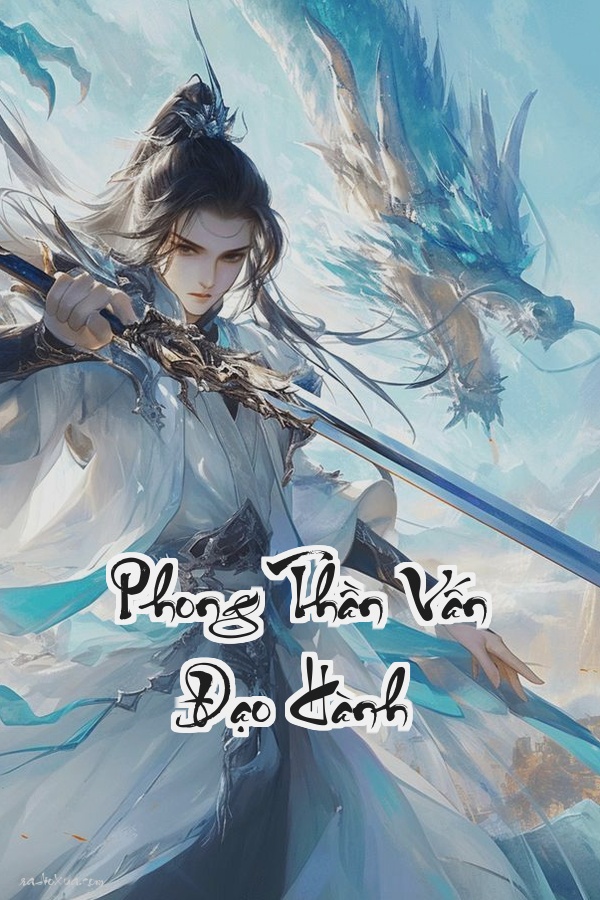 Phong Thần Vấn Đạo Hành: Khi Thần Tiên Cũng Phải Run Sợ