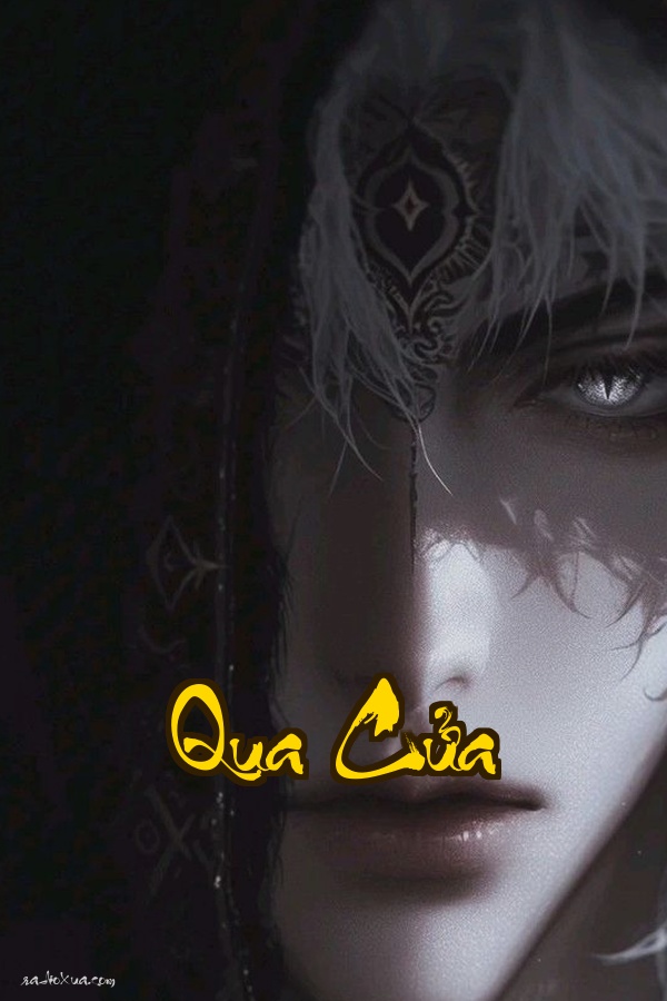 Qua Cửa  Bước qua ranh giới giữa sự sống và cái chết