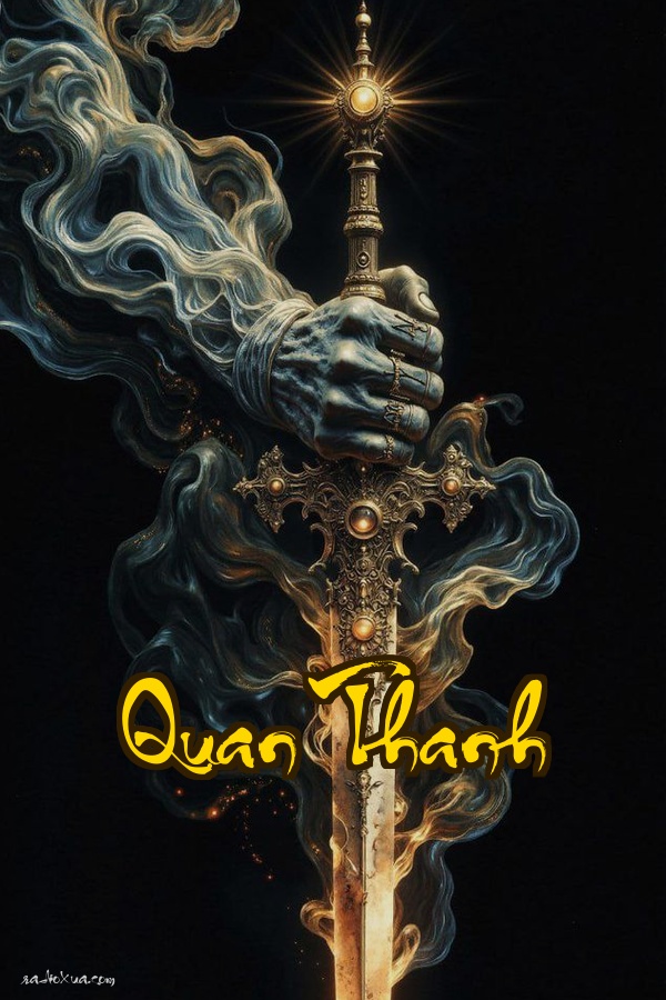 Quan Thanh: Hỏa hoạn tái sinh quyền lực thăng hoa