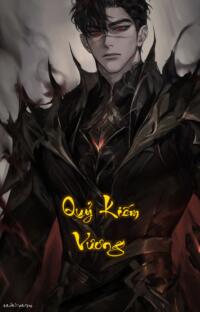 Quỷ Kiếm Vương: Cửu Khúc Ma Quân  Máu đổ thành sông bóng đêm bao trùm