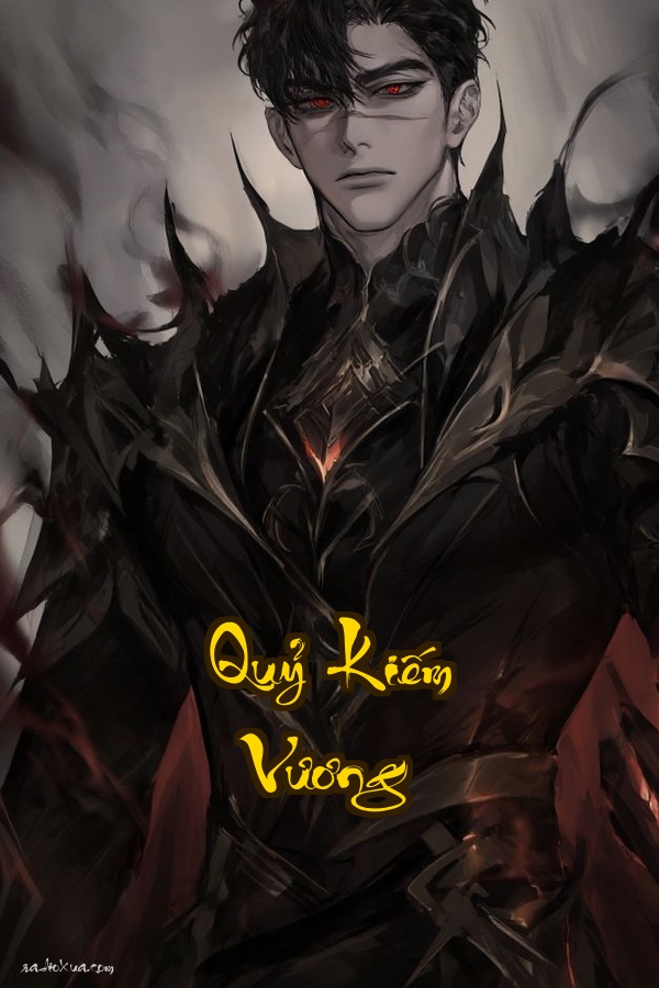 Quỷ Kiếm Vương: Cửu Khúc Ma Quân  Máu đổ thành sông bóng đêm bao trùm