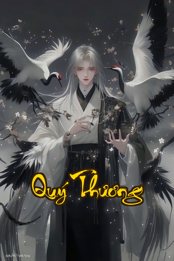 Quý Thương: Khi Tiểu Thuyết Trở Thành Sự Thật