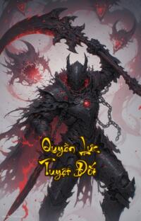 Quyền Lực Tuyệt Đối: Biết trước tương lai nắm giữ vận mệnh