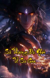 Sử Thượng Đệ Nhất Tổ Sư Gia: Xuyên Không Để Thu Phế Vật