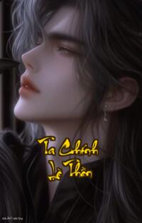 Ta Chính Là Thần: Khi con người chạm tới đỉnh cao quyền năng