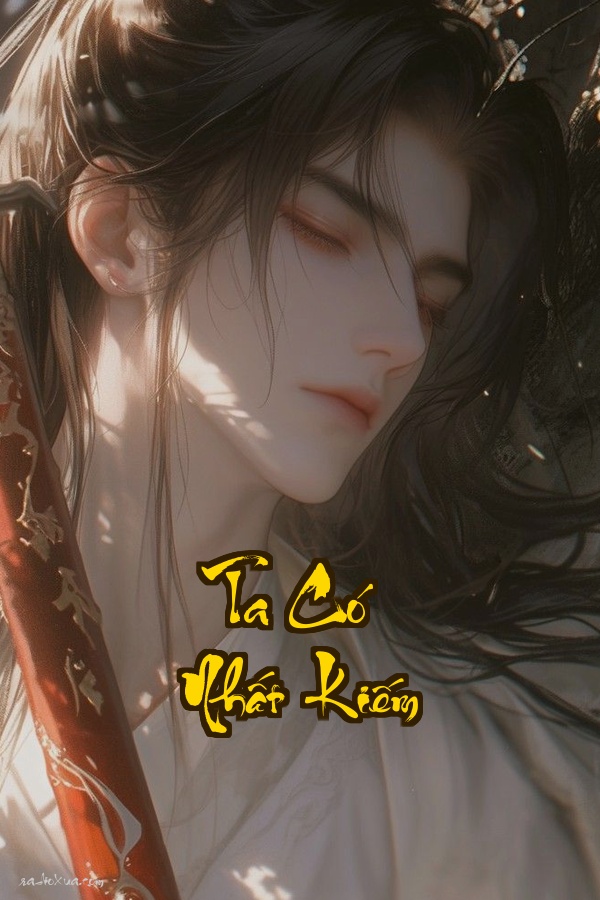 Ta Có Nhất Kiếm: Từ hôn lại được ban bảo đan Chuyện gì đang xảy ra vậy