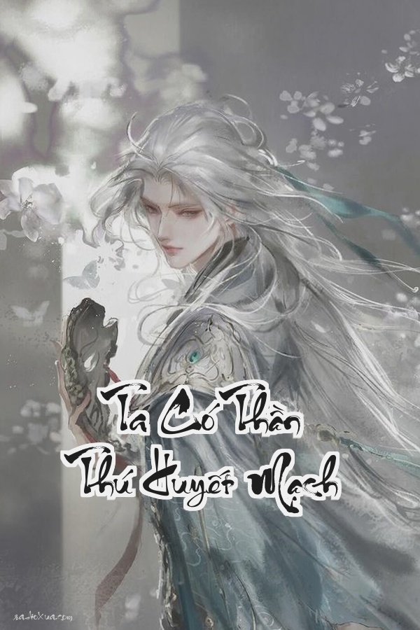 Ta Có Thần Thú Huyết Mạch: Một trận đấu đổi lấy sức mạnh khai thiên