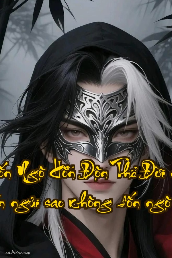 Ta Đốn Ngộ Hỗn Độn Thể  Đời người ngắn ngủi sao không đốn ngộ luôn