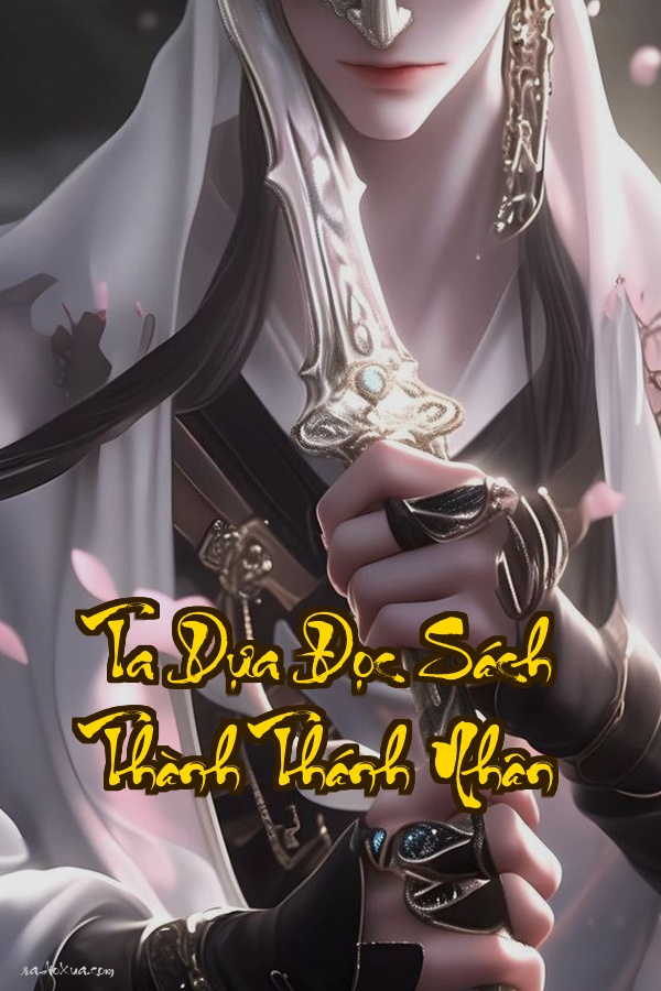 Ta Dựa Đọc Sách Thành Thánh Nhân  Đọc Tam Quốc luyện tướng đọc Tây Du Ký thành tiên