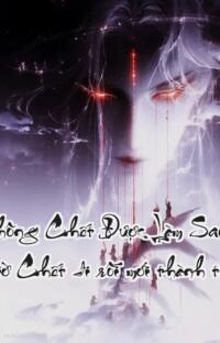 Ta Không Chết Được Làm Sao Bây Giờ  Chết đi rồi mới thành tiên