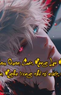 Ta Là Tham Quan Các Nàng Lại Nói Ta Là Trung Thần  Nghe xong chỉ có nước tức hóa đá