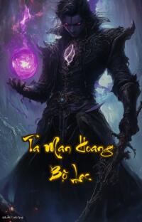 Ta Man Hoang Bộ Lạc: Khi Nhân Tộc Trở Thành Mồi Ngon