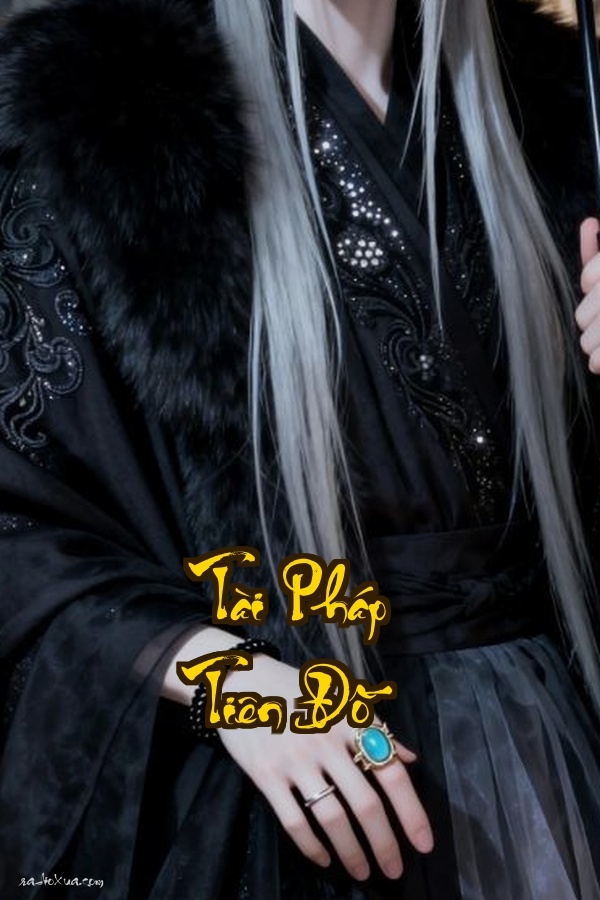 Tài Pháp Tiên Đồ: Tiên đạo đỉnh phong nhờ tiền