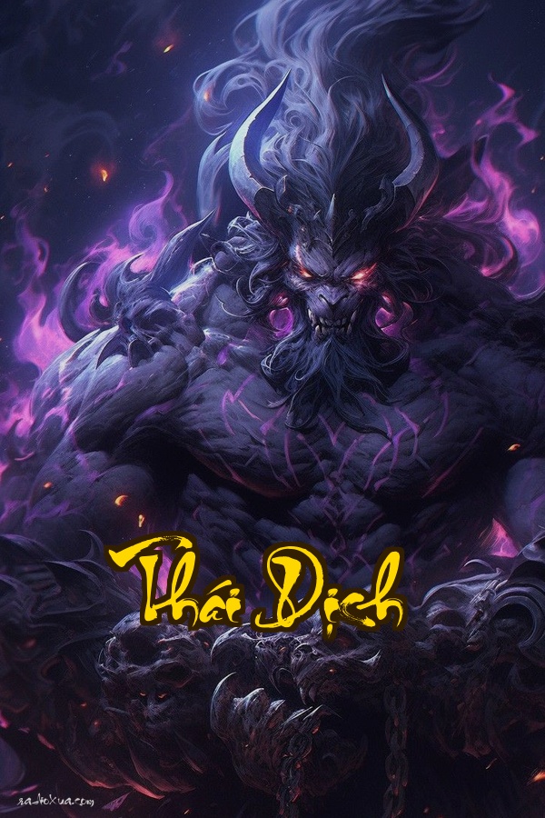 Thái Dịch: Khi Số Phận Bị Viết Bằng Máu và Thần Lực