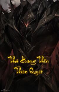 Thái Hoang Thôn Thiên Quyết: Huyết Ma Tái Sinh Đạp Trời Diệt Tiên