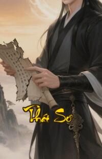 Thái Sơ: Con Đường Tu Tiên Đầy Rẫy Cạm Bẫy