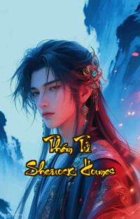 Thám Tử Sherlock Holmes: Khi Logic Đối Đầu Với Bóng Tối