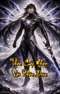 Thần Cấp Nhân Vật Phản Diện: Khi Thánh Tử Lật Đảo Thiên Mệnh