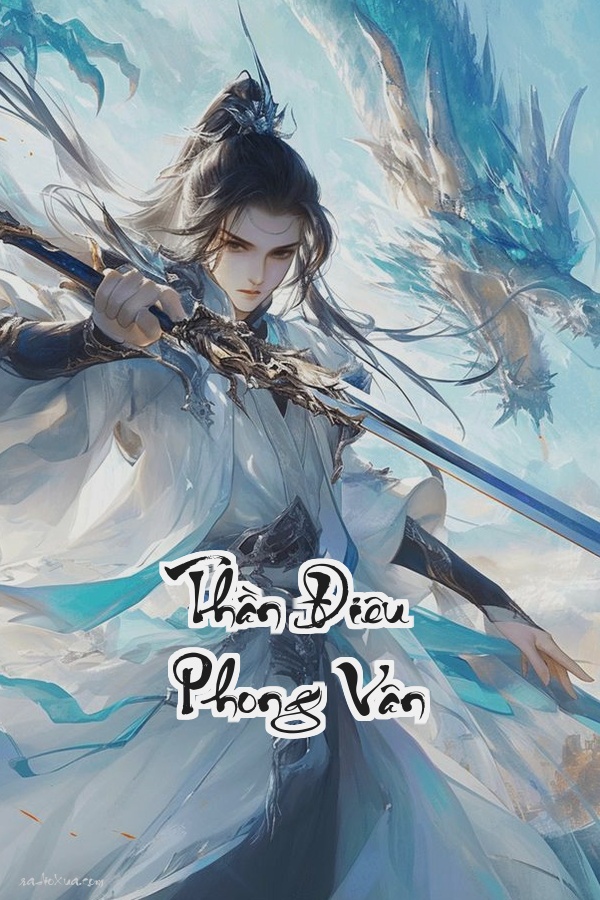 Thần Điêu Phong Vân: Phật Pháp Tà Ma Giang Hồ Phong Sóng