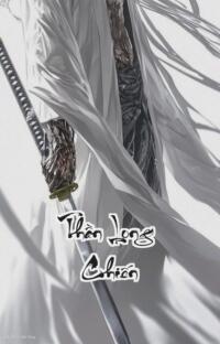 Thần Long Chiến: Kiếm Trảm Thương Khung Hồi Sinh Đỉnh Phong